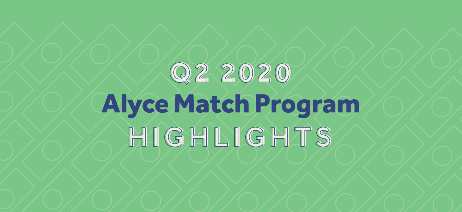 Alyce Match Program Q2 2020