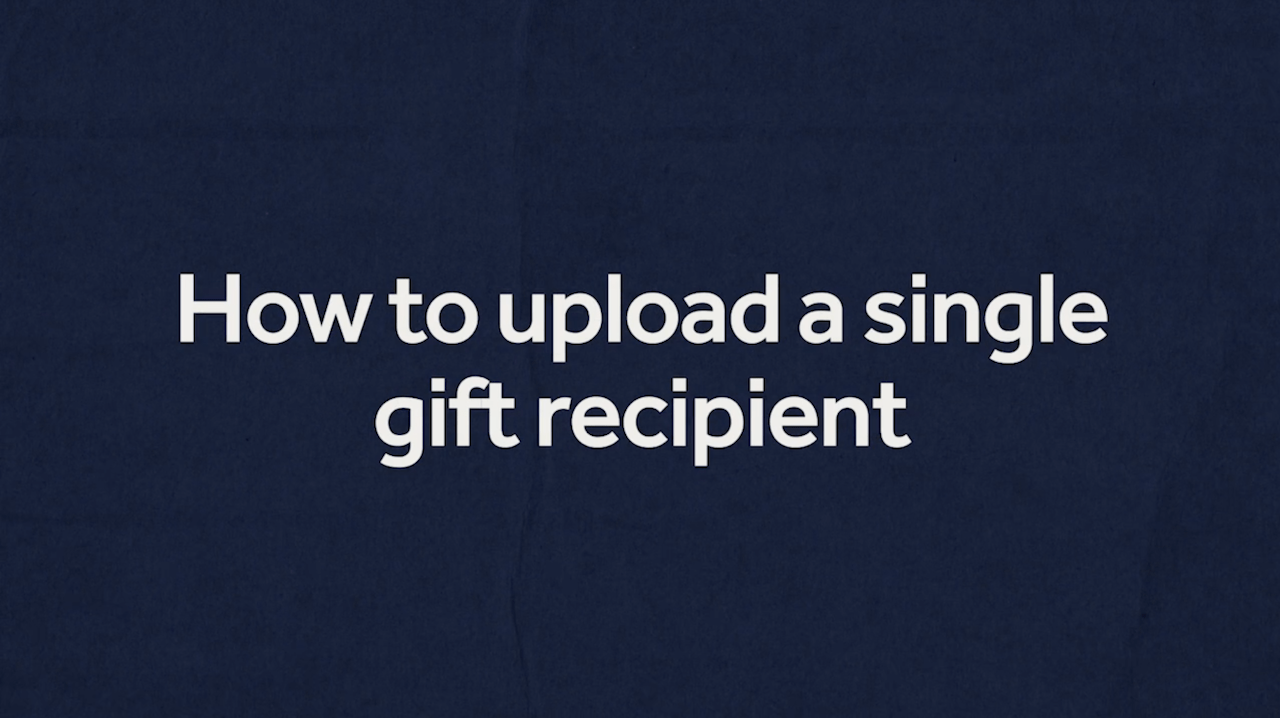 How to Upload a Single Gift Recipient