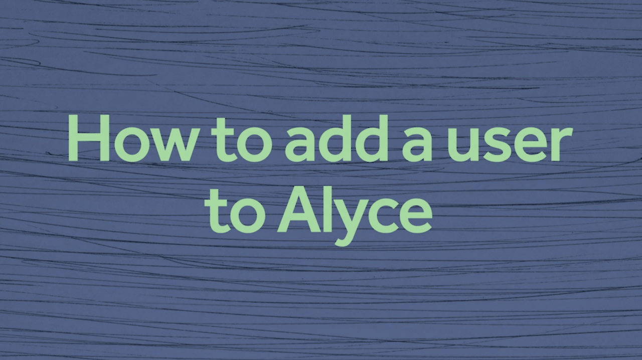 How to Add a New User to Alyce