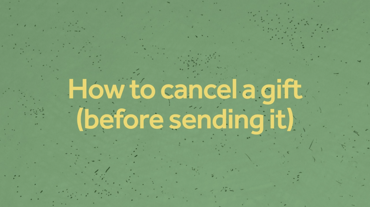 How to Cancel a Gift Before Sending