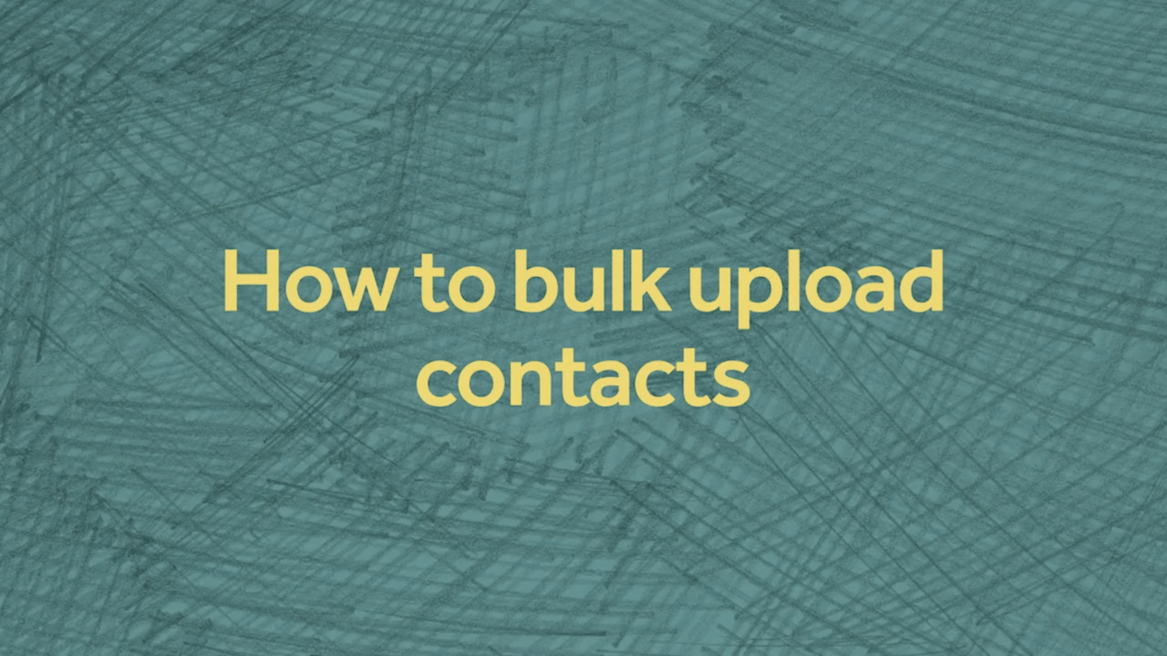 How to Bulk Upload Contacts