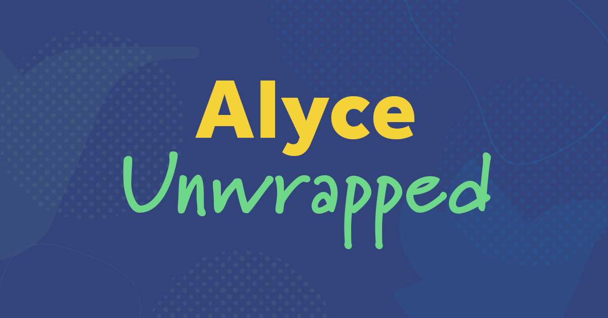 Alyce Unwrapped - Product Updates & Announcements